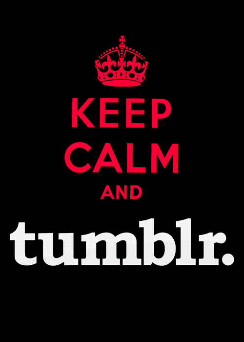 Keep calm and tumblr