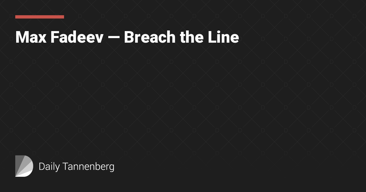 Max Fadeev — Breach the Line