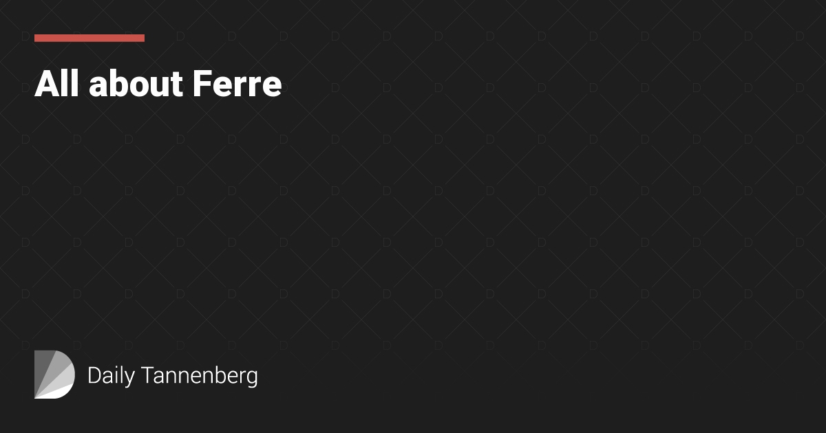 All about Ferre